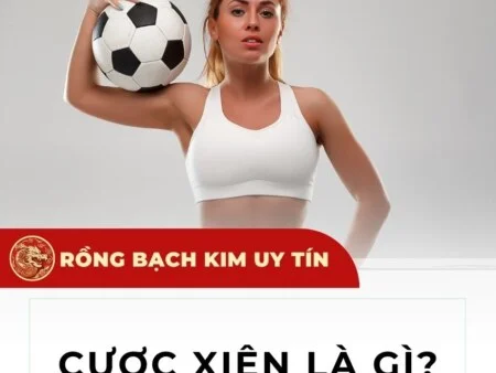 Cược Xiên là gì? Cách đặt cược xiên trong bóng đá