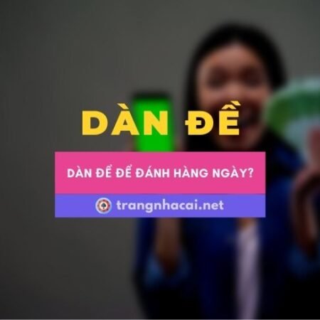Dàn đề đánh là gì? Phương pháp chơi ít người tiết lộ trong lô đề