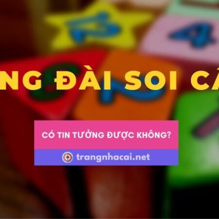 Tổng đài soi cầu lô đề chính xác liệu có tin được