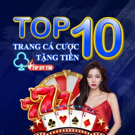 Top 10 trang cá cược tốt nhất