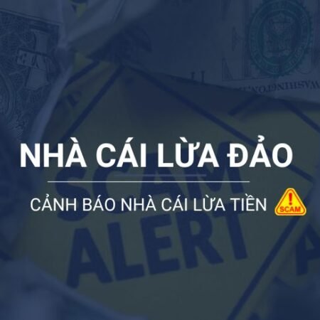 Top nhà cái lừa đảo 2023