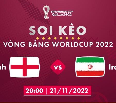 Anh vs Iran kèo nhà cái: Soi kèo và đặt cược ngày 21/11