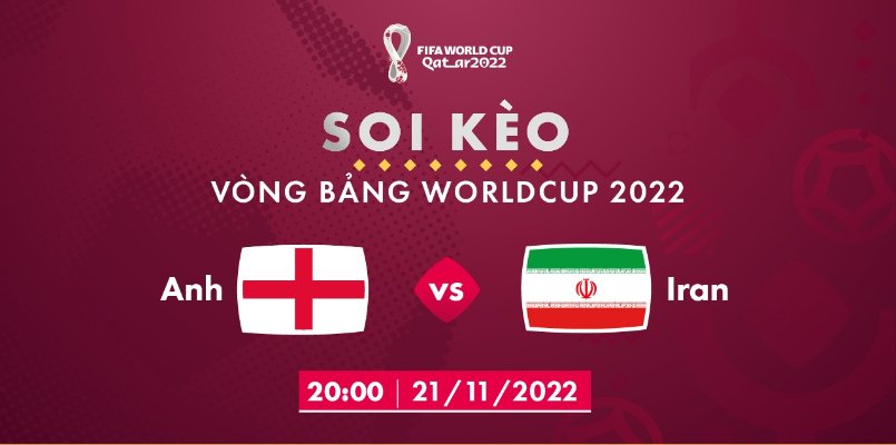 Anh vs Iran world cup 2022
