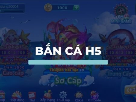 Hướng dẫn chơi bắn cá H5 siêu chi tiết 2023