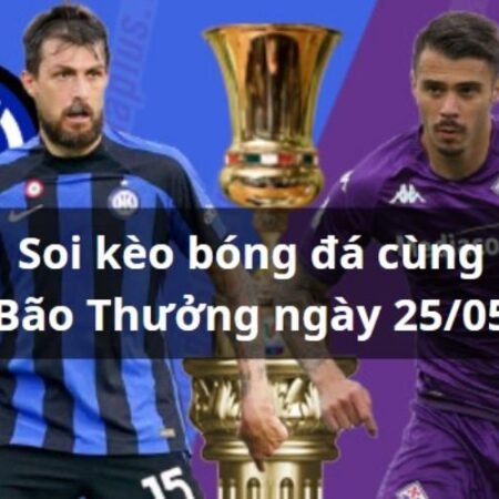 Soi kèo Inter vs Fiorentina 02h00 ngày 25/05