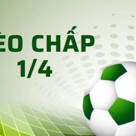 Kèo chấp 1/4 là gì? Cách đọc kèo dễ nhất