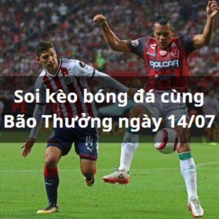 Soi kèo Guadalajara vs Necaxa: 10h00 ngày 14/07