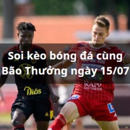 Soi kèo Oster vs Skovde AIK: 0h00 ngày 15/07