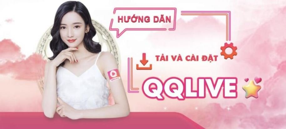 hướng dẫn tải và cài đặt qqlive