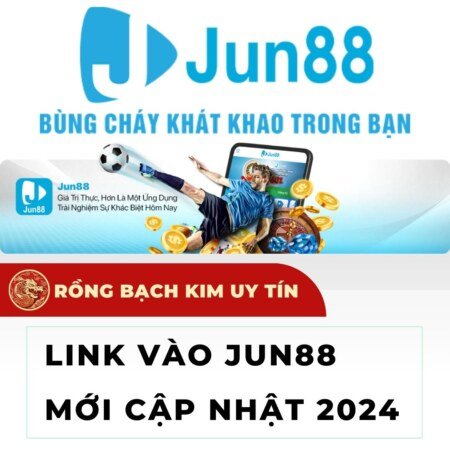 Link vào Jun88 mới nhất 2024